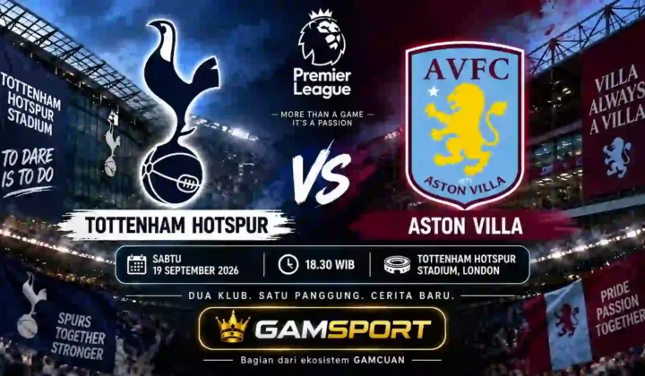 Prediksi Tottenham Hotspur vs Aston Villa English Premier League 2026/27