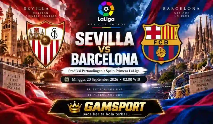 Prediksi Sevilla vs Barcelona pada pertandingan LaLiga 2026/27 di Ramón Sánchez-Pizjuán