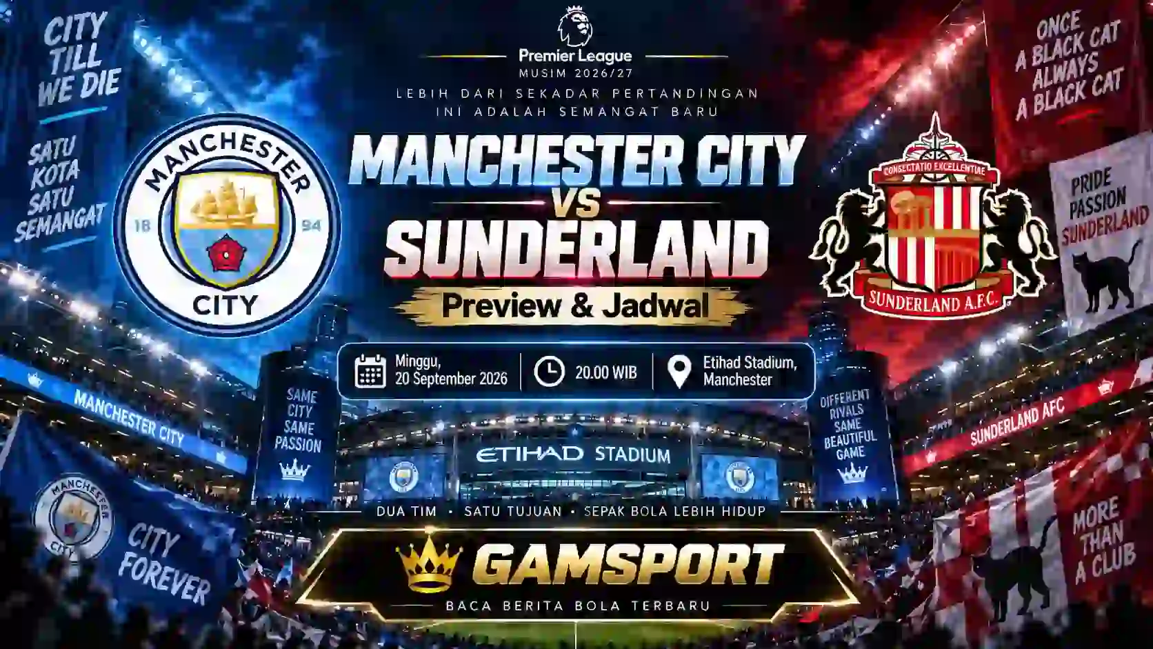 Manchester City vs Sunderland preview dan jadwal English Premier League 2026/27 di Etihad Stadium