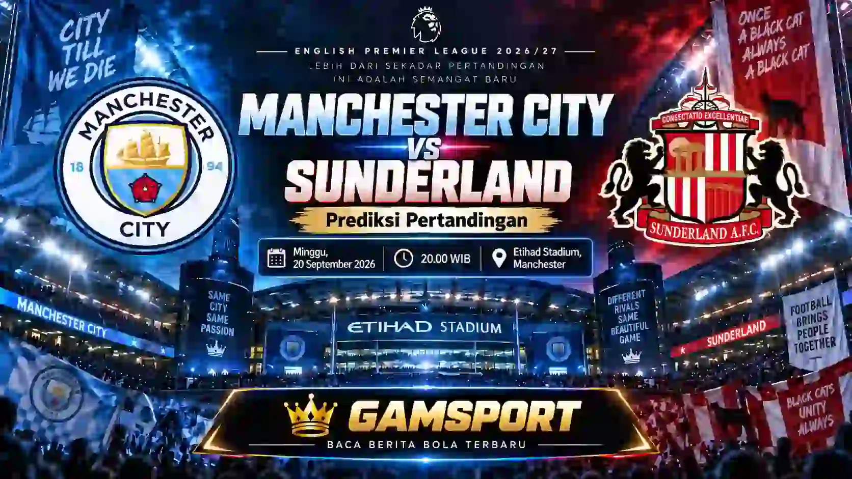 Prediksi Manchester City vs Sunderland pada laga English Premier League 2026/27 di Etihad Stadium