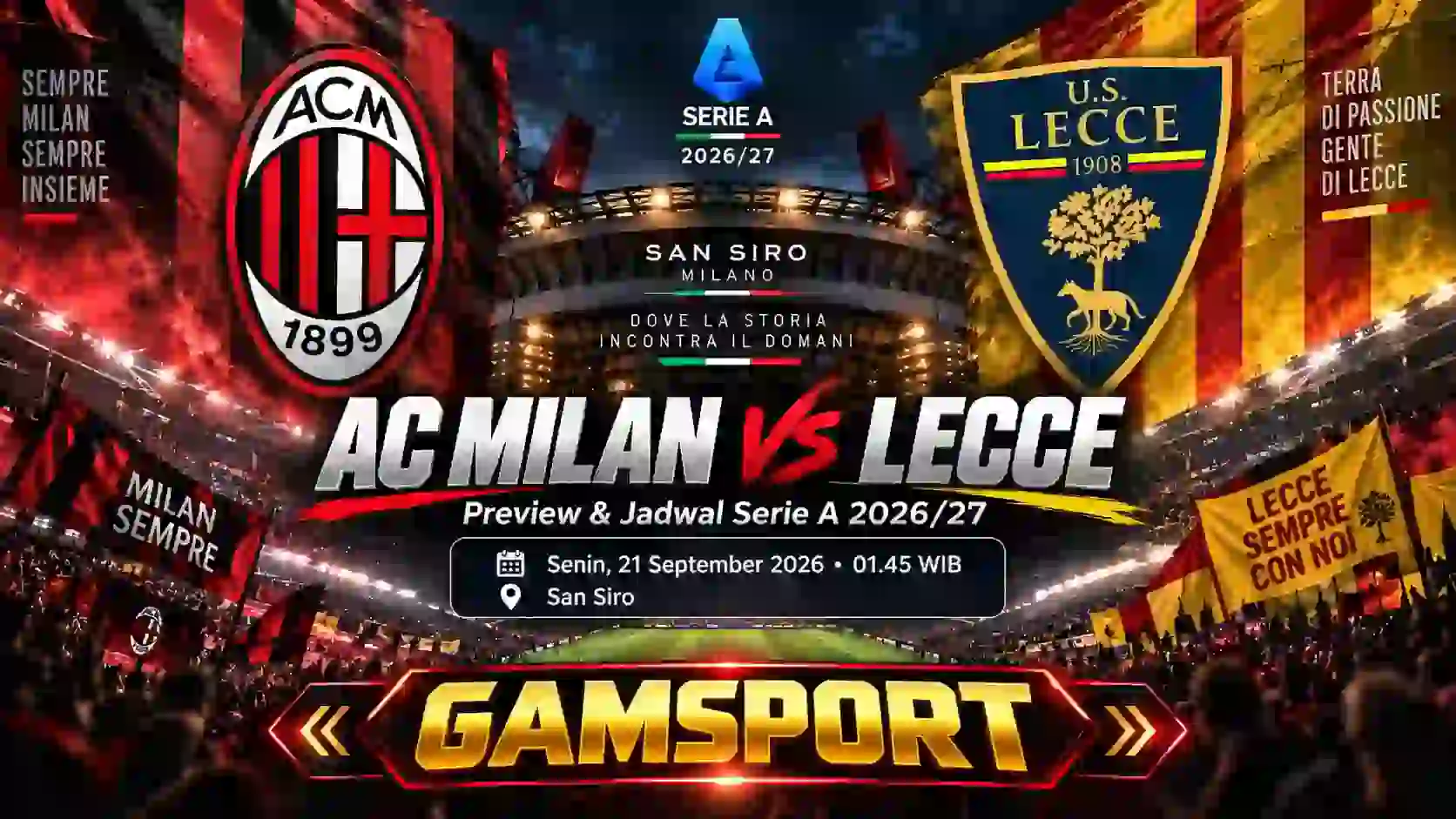 AC Milan vs Lecce preview dan jadwal pertandingan Serie A 2026/27 di San Siro