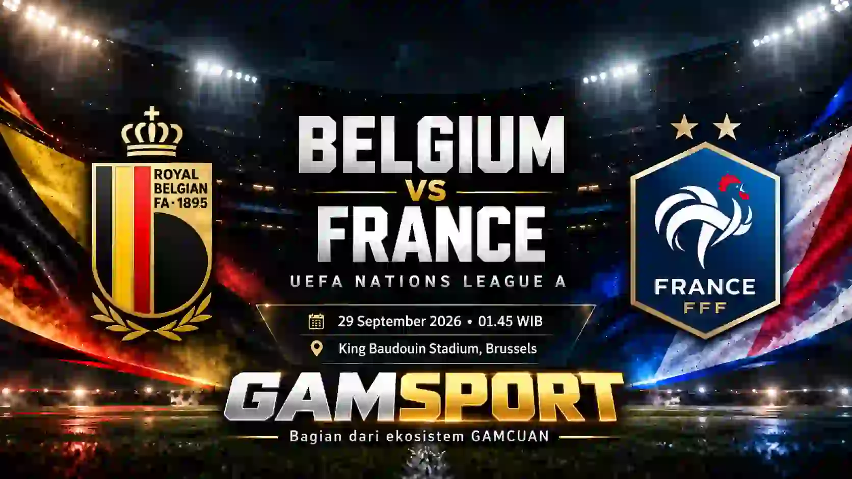 Belgium vs France UEFA Nations League A 2026/27 di King Baudouin Stadium Brussels